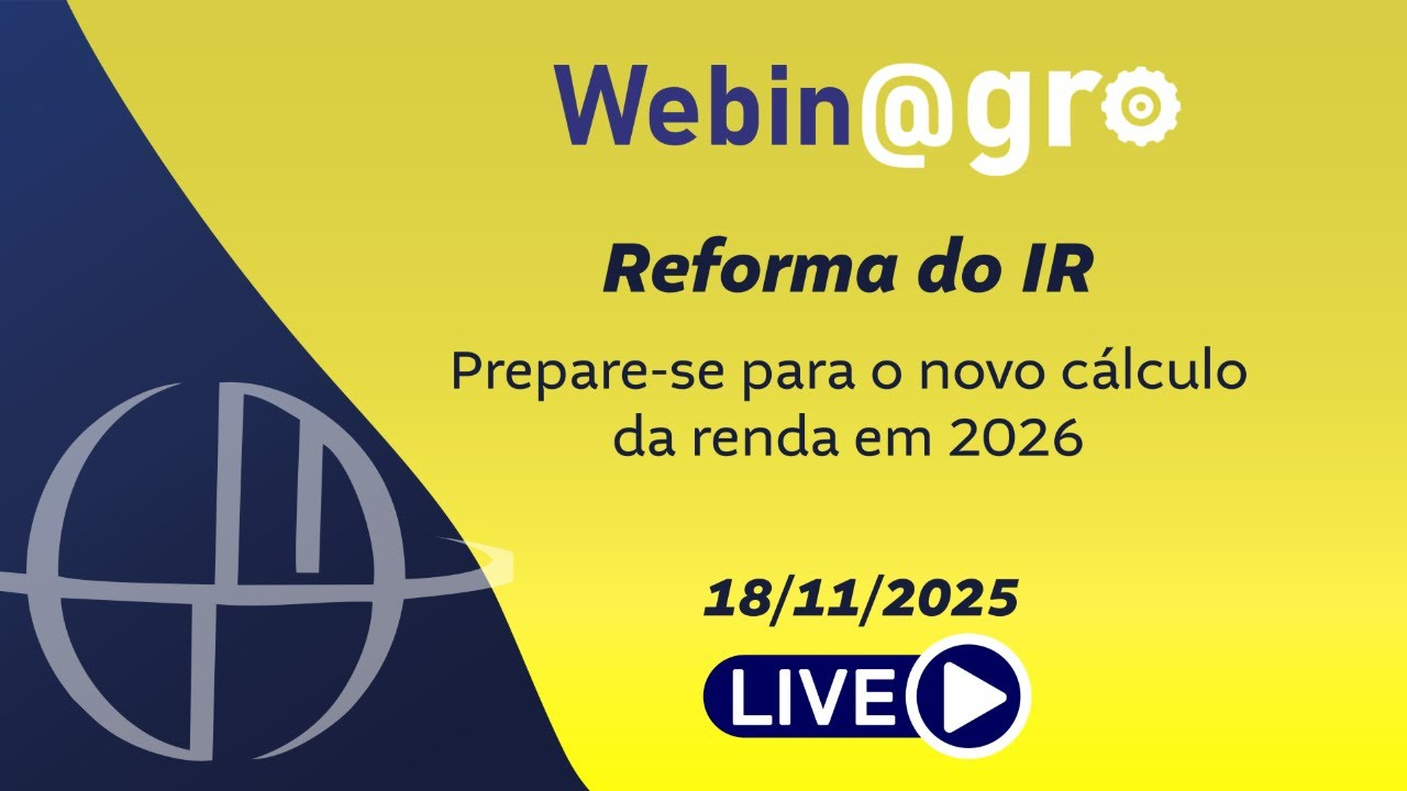 Webinagro: Reforma do IR - Prepare-se para o novo clculo da renda em 2026