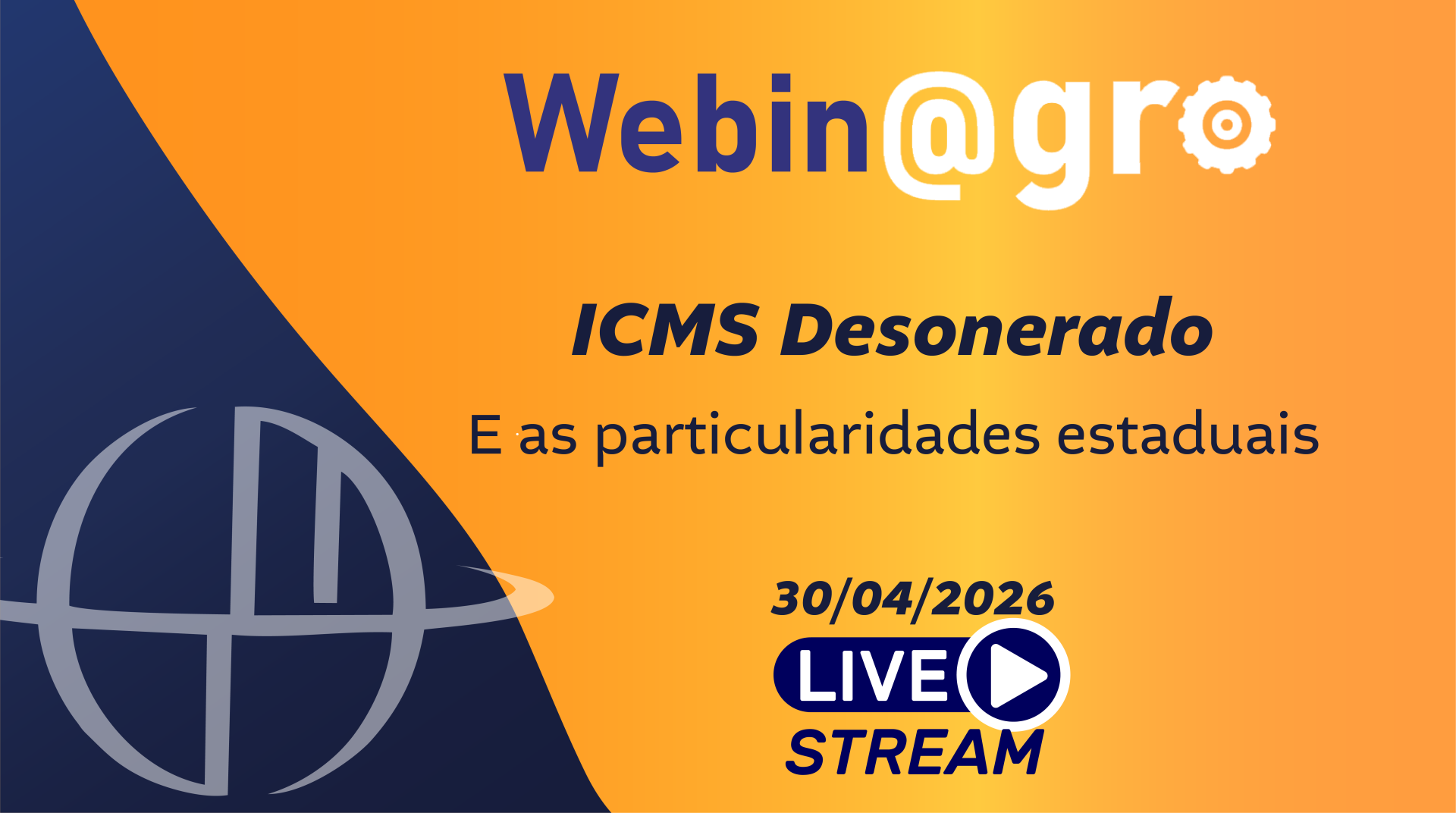Webinagro: ICMS Desonerado e as particularidades estaduais