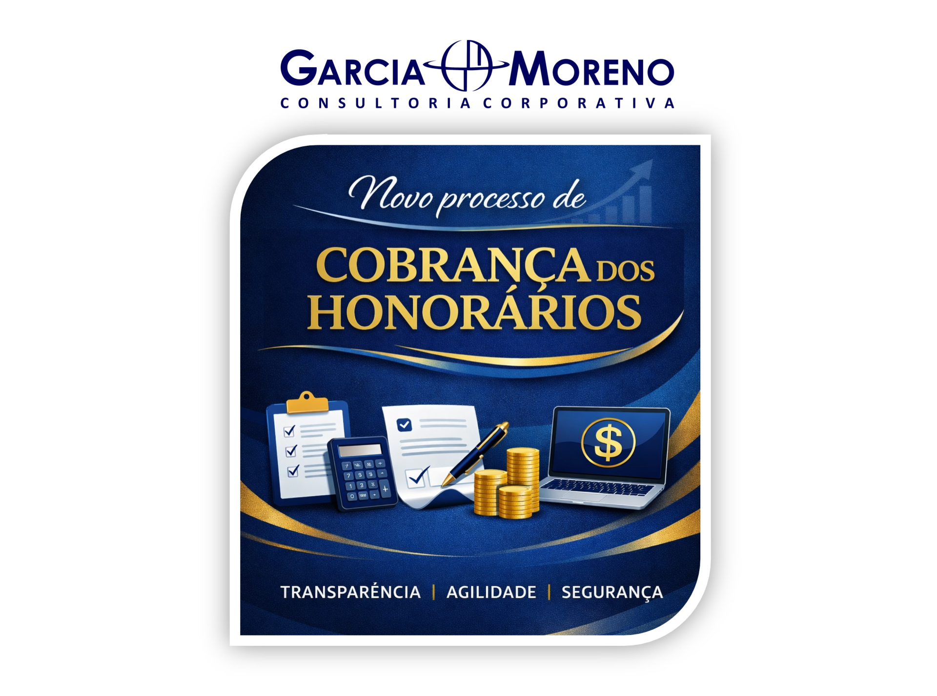 Cobran�a dos honor�rios Garcia & Moreno: Aten��o aos novos protocolos 2026
