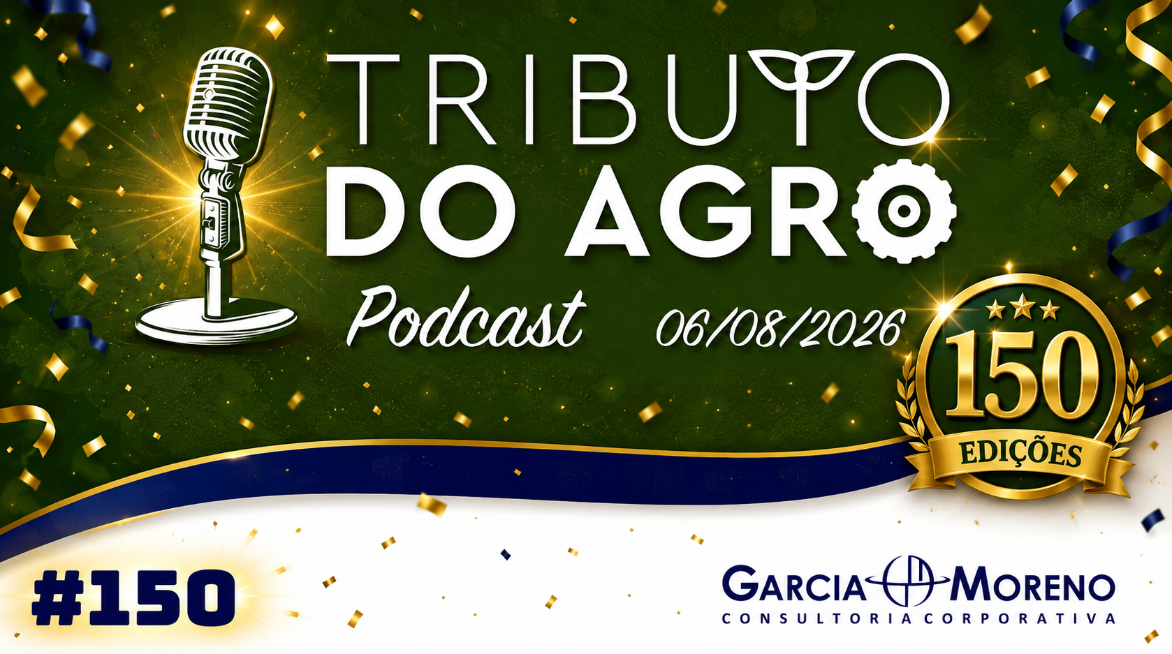 PodCast Tributo do Agro Especial #150