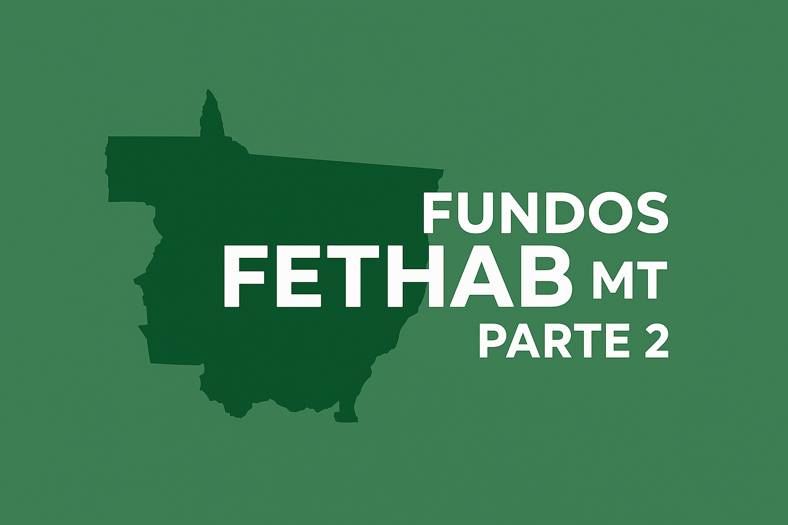 FETHAB/MT - Responsabilidade pelo recolhimento - Parte II